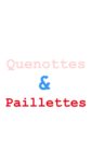 Quenottes & Paillettes